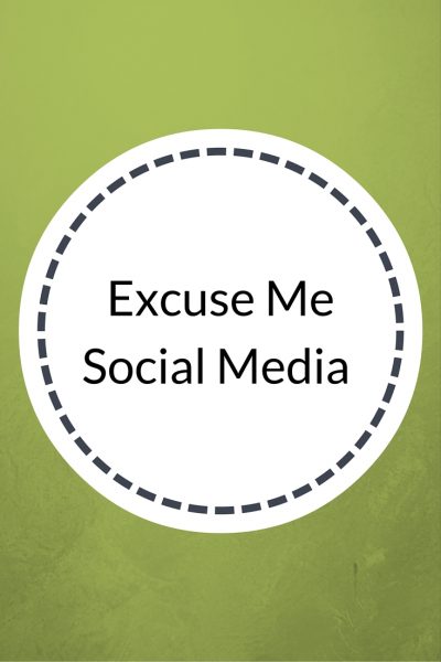 excuse me social media