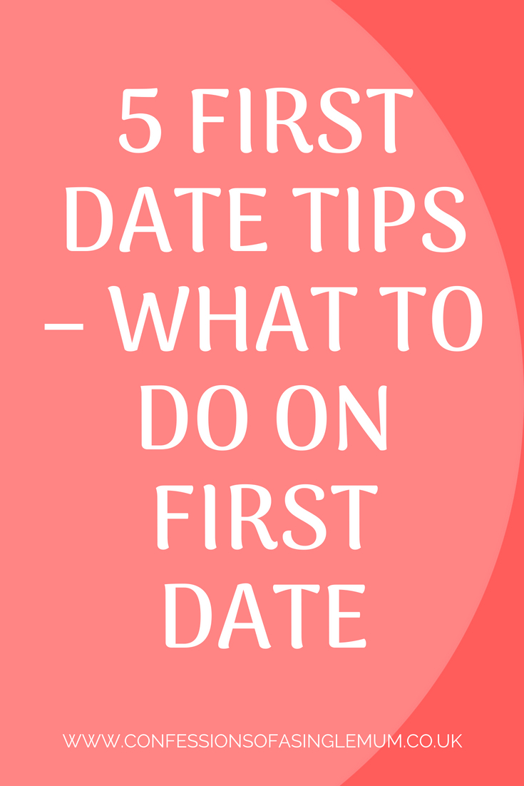 5 First Date Tips – What To Do On First Date