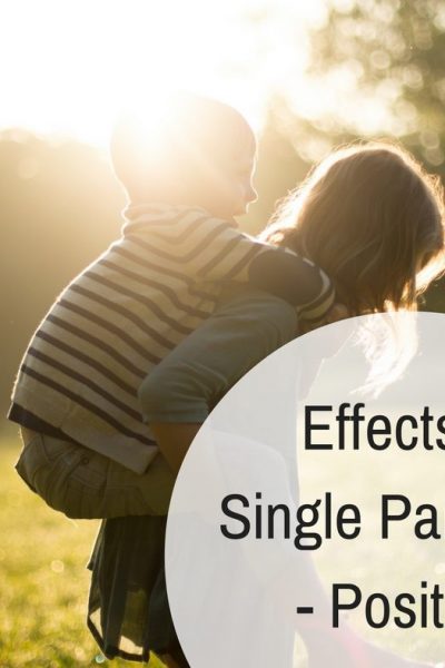 Effects of Single Parenting Positives 1