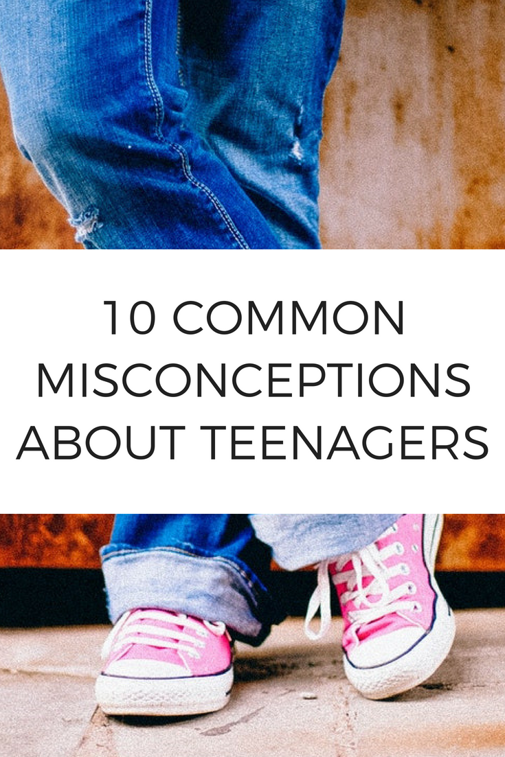 10 Common Misconceptions about Teenagers