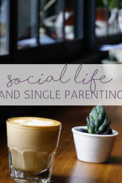 social life and single parenting