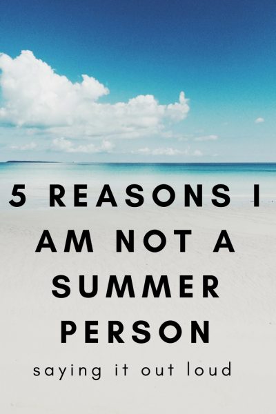 I am not a summer person