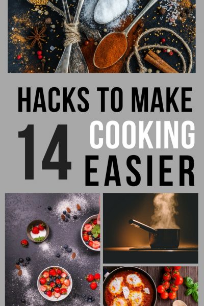 Hacks To Make Cooking Easier