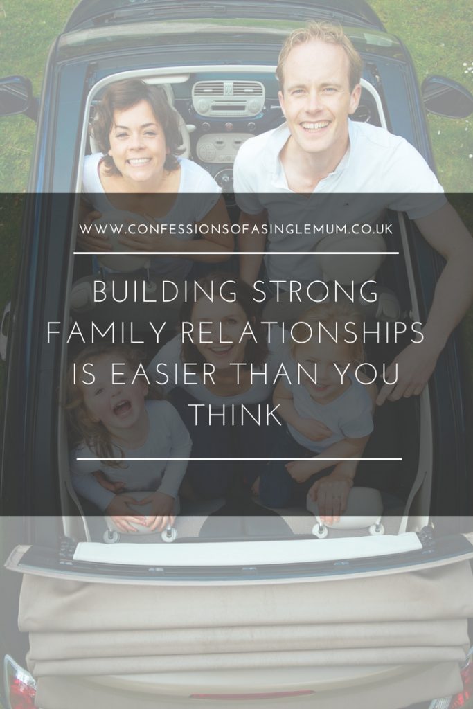 Building Strong Family Relationships is Easier than You Think