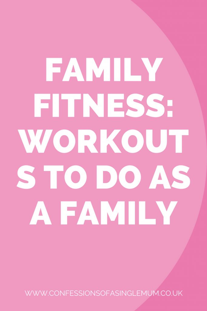 FAMILY FITNESS WORKOUTS TO DO AS A FAMILY 2