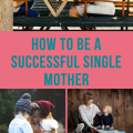 How To Be a Successful Single Mother