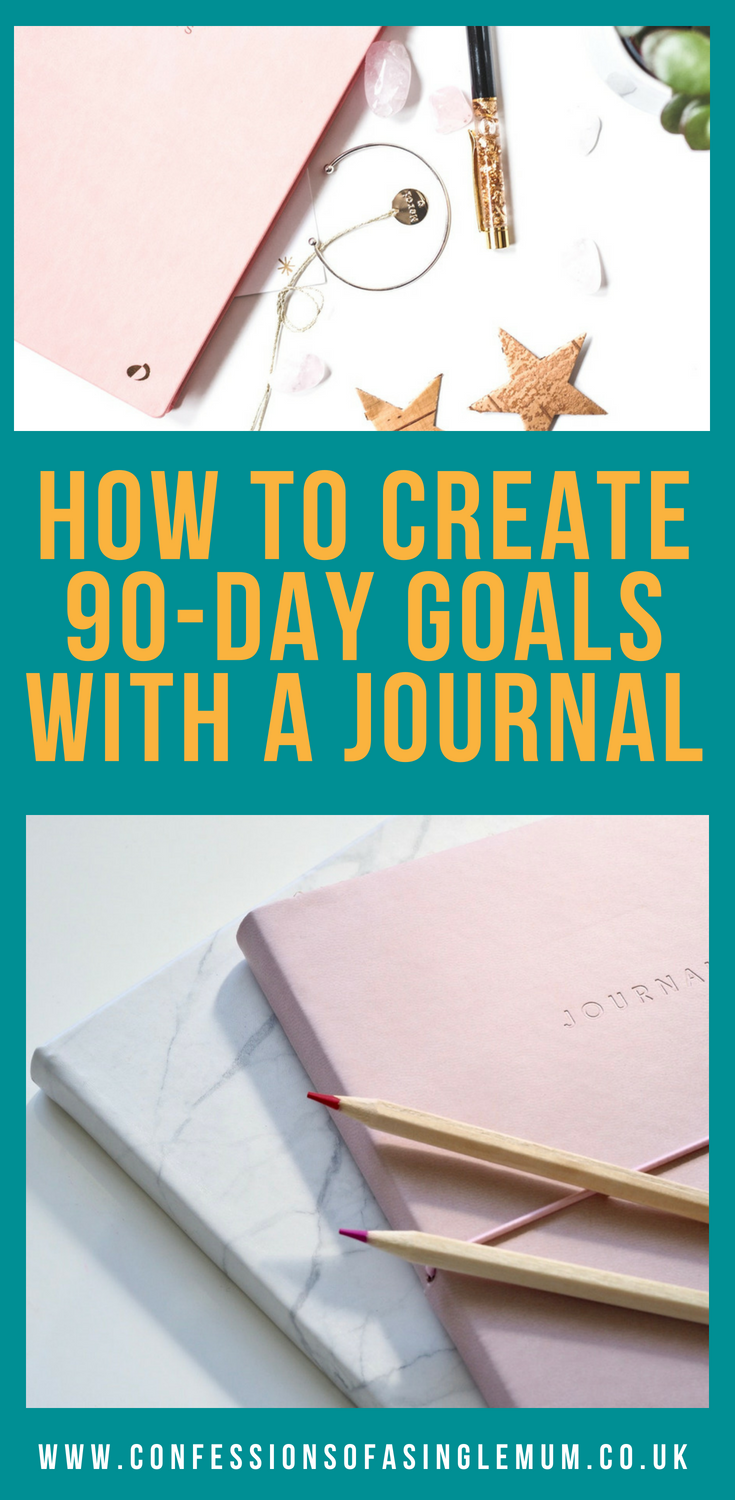 How to Create 90 Day Goals with a Journal