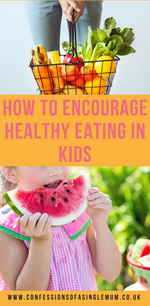 How To Encourage Healthy Eating In Kids | Single Mum Ramblings