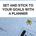 Set and Stick to Your Goals with a Planner