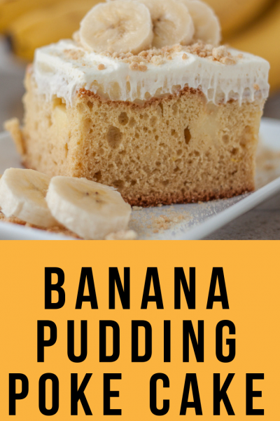 Banana Pudding Poke Cake