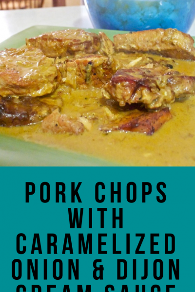 Pork Chops with Caramelized Onion Dijon Cream Sauce