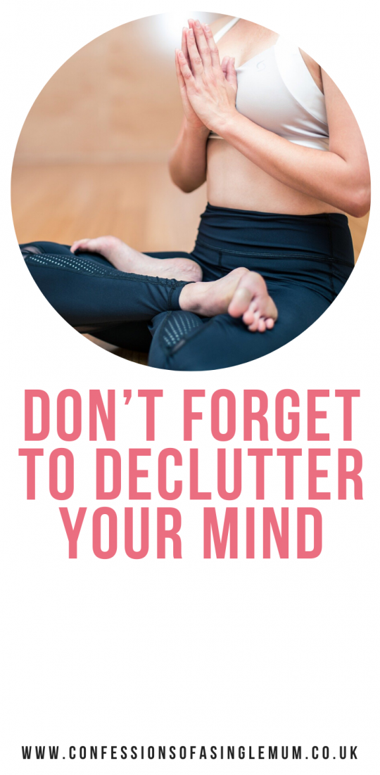 Don’t Forget to Declutter Your Mind